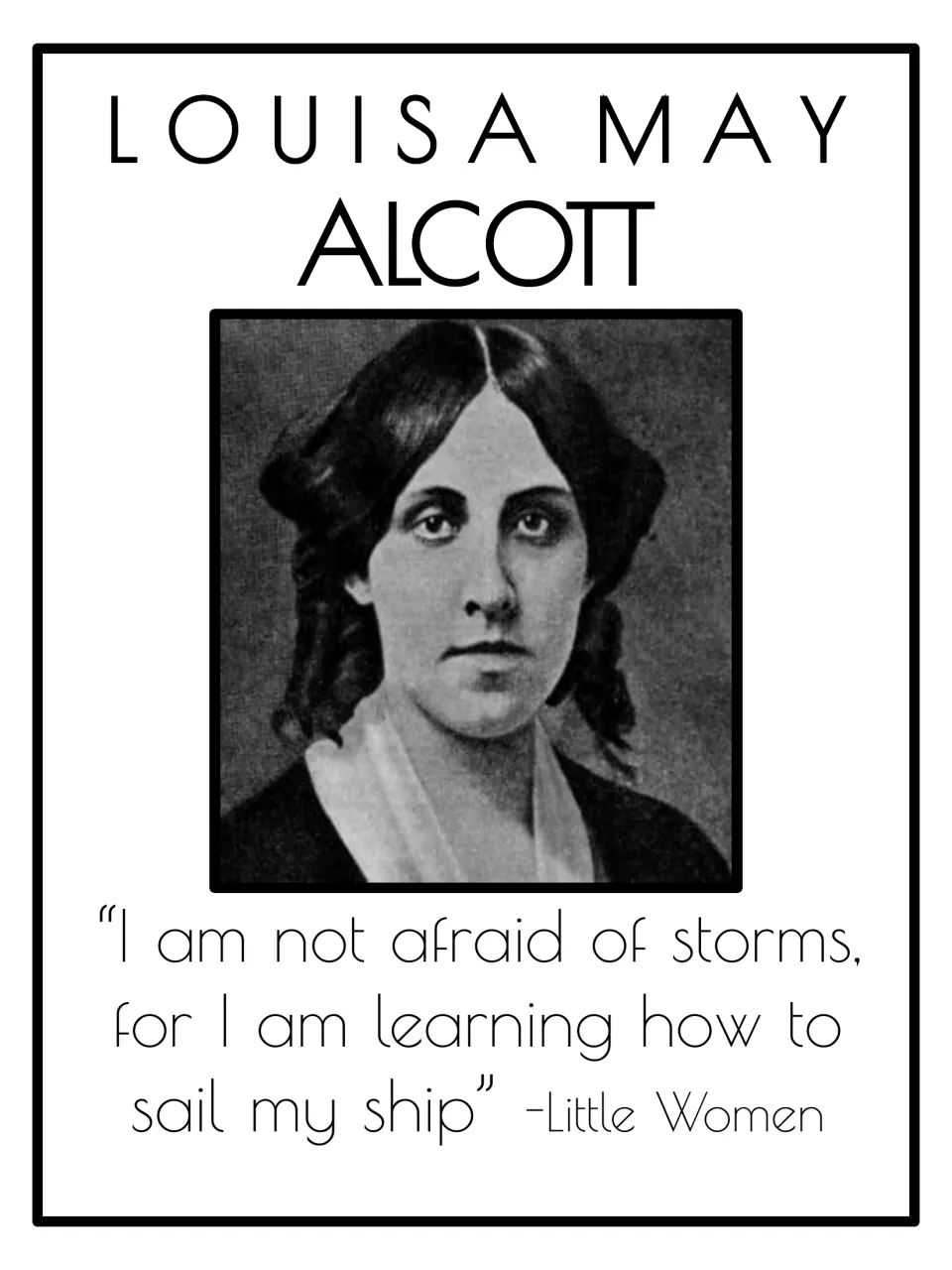 Louisa May Alcott author poster: portrait with a quote about storms and sailing a ship, credited to Little Women
