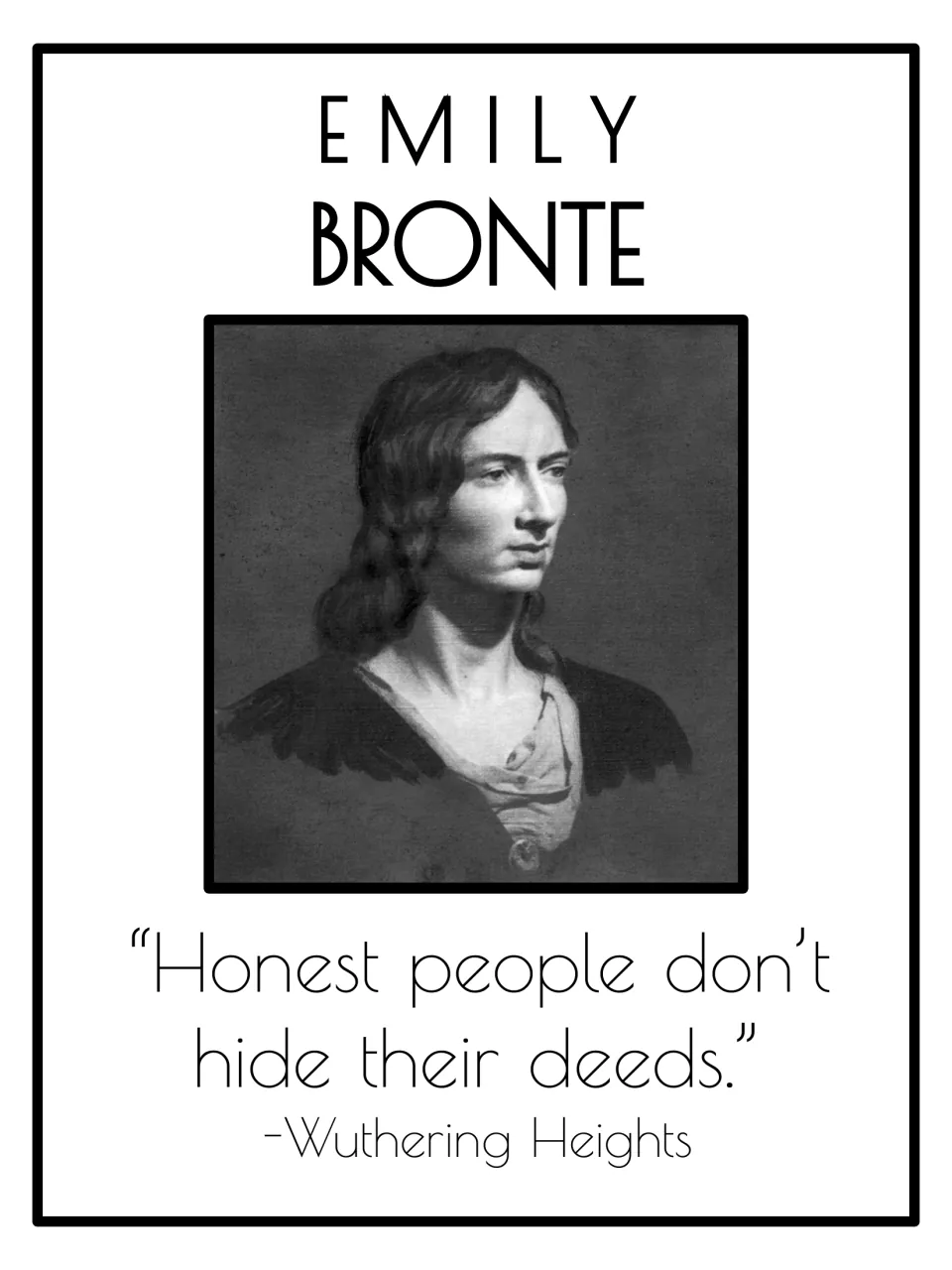 Emily Bronte author poster: portrait of the writer with a quote on honest people from Wuthering Heights to read