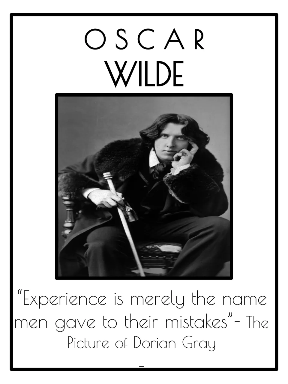 Oscar Wilde author poster: seated portrait with a cane and his quote on experience and mistakes from Dorian Gray