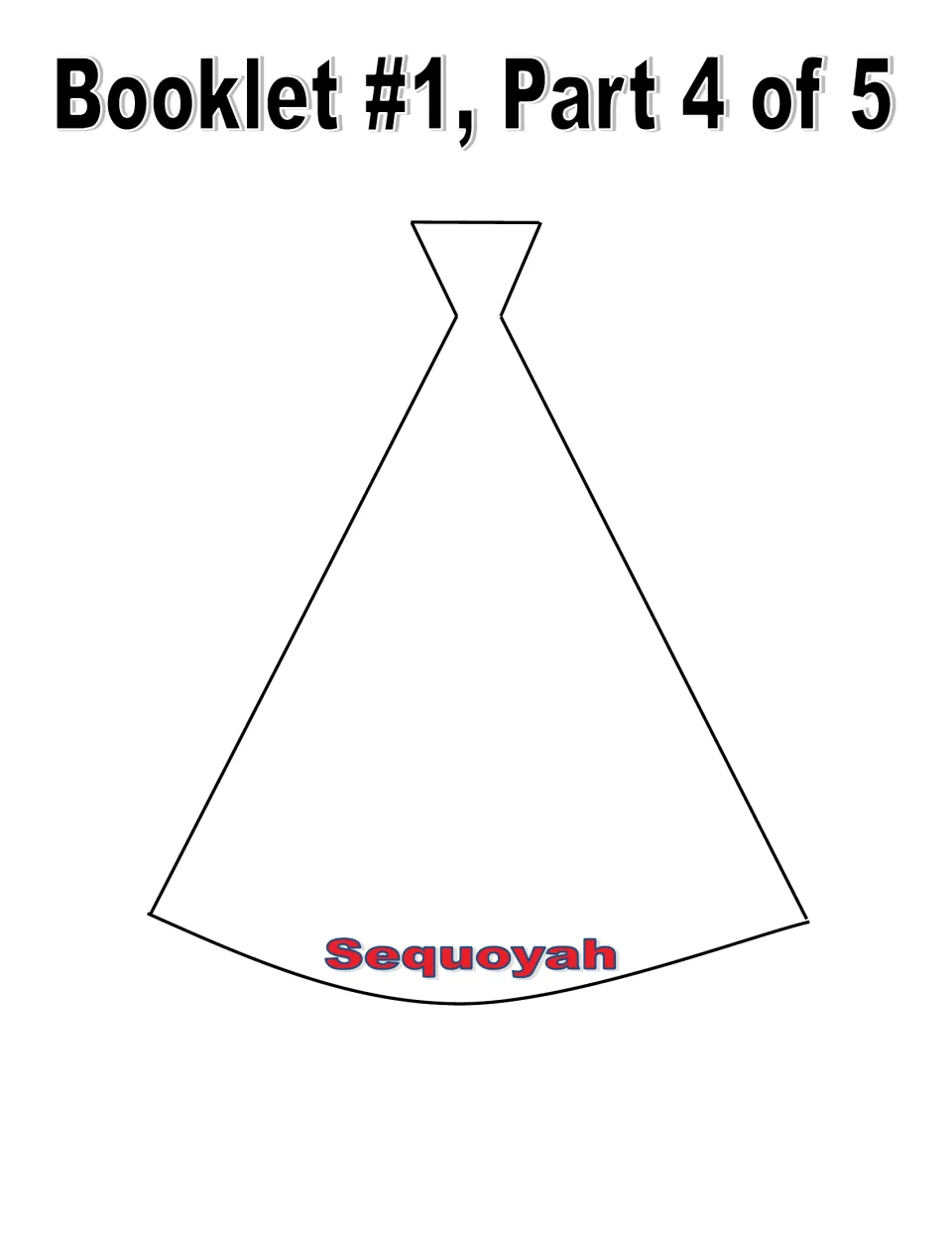 Booklet 1, part 4 of 5: Sequoyah writing piece for students to complete and assemble into the first booklet