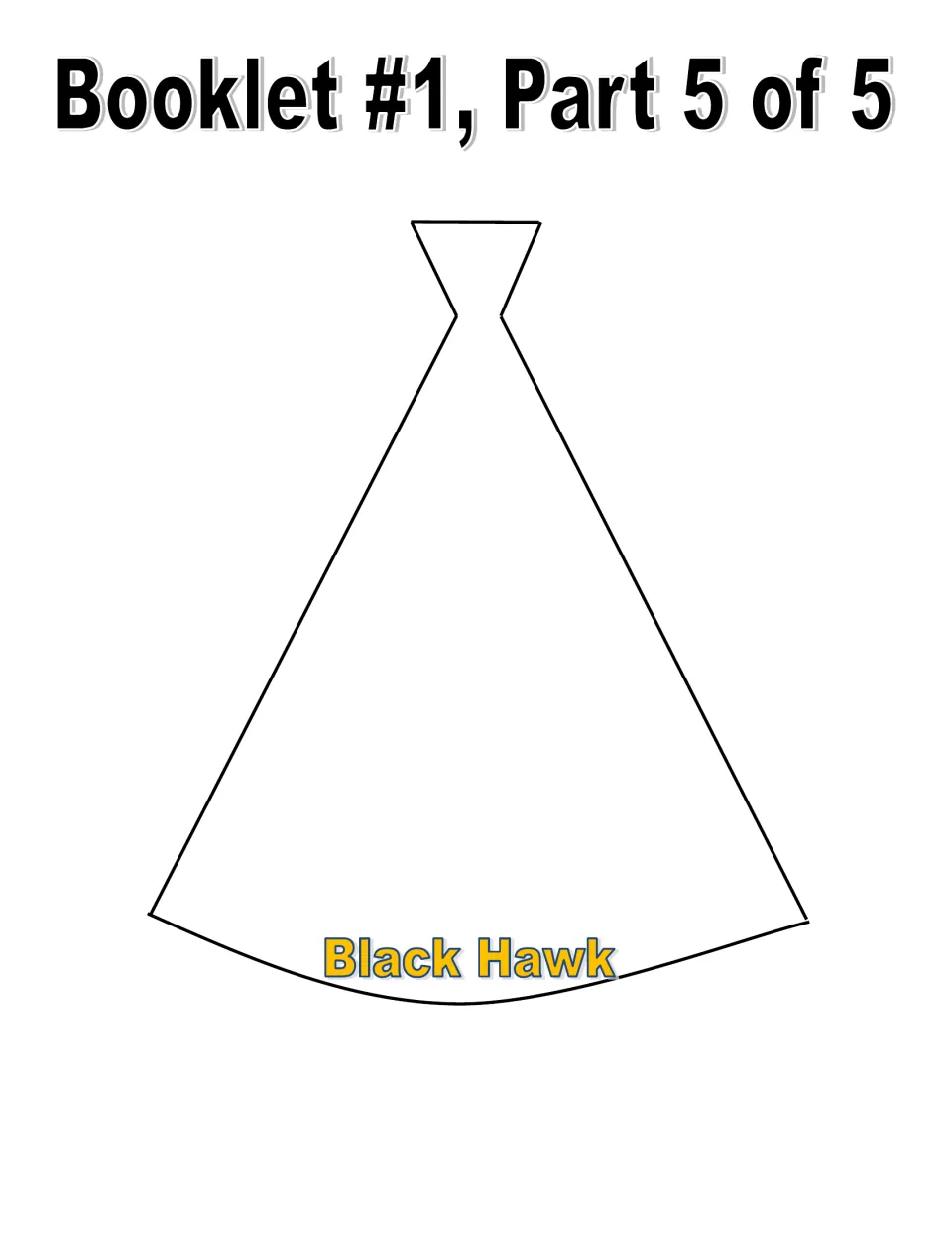 Booklet 1, part 5 of 5: Black Hawk writing piece for students to complete and assemble into the first booklet