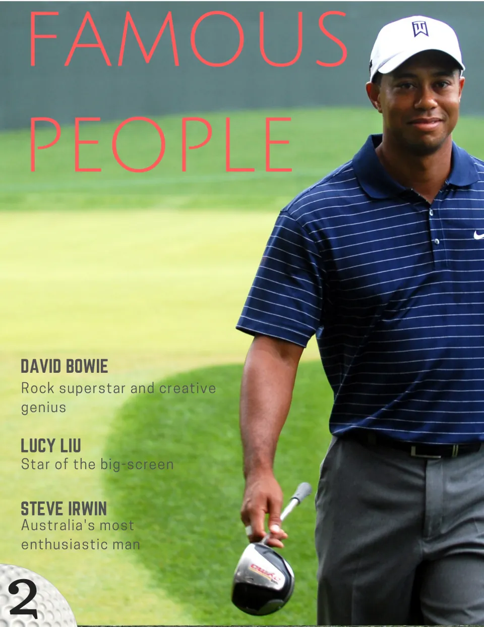 Famous People cover listing David Bowie, Lucy Liu and Steve Irwin, shown over a photo of a golfer holding a club