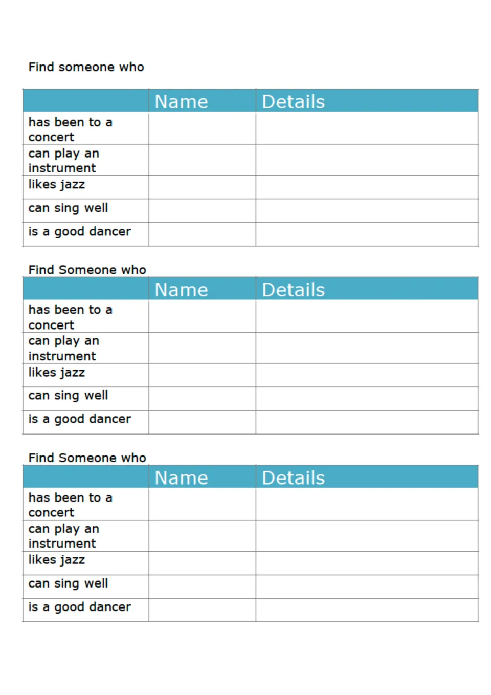 Find someone who: students ask classmates if they play an instrument, like jazz or can sing, noting names and details