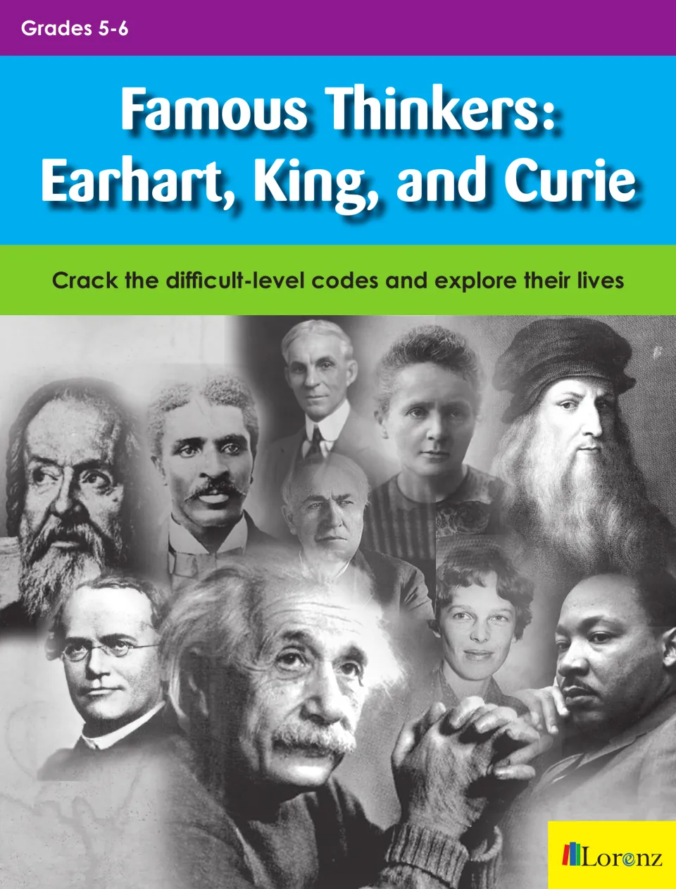 Cover: Famous Thinkers biographies of Earhart, King and Curie with code-cracking puzzles, over a photo collage