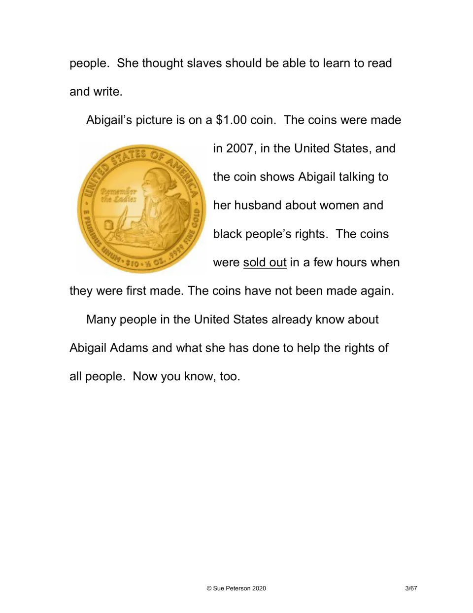 Story ending: the 2007 $1.00 coin showing Abigail talking with John about rights, which sold out within a few hours