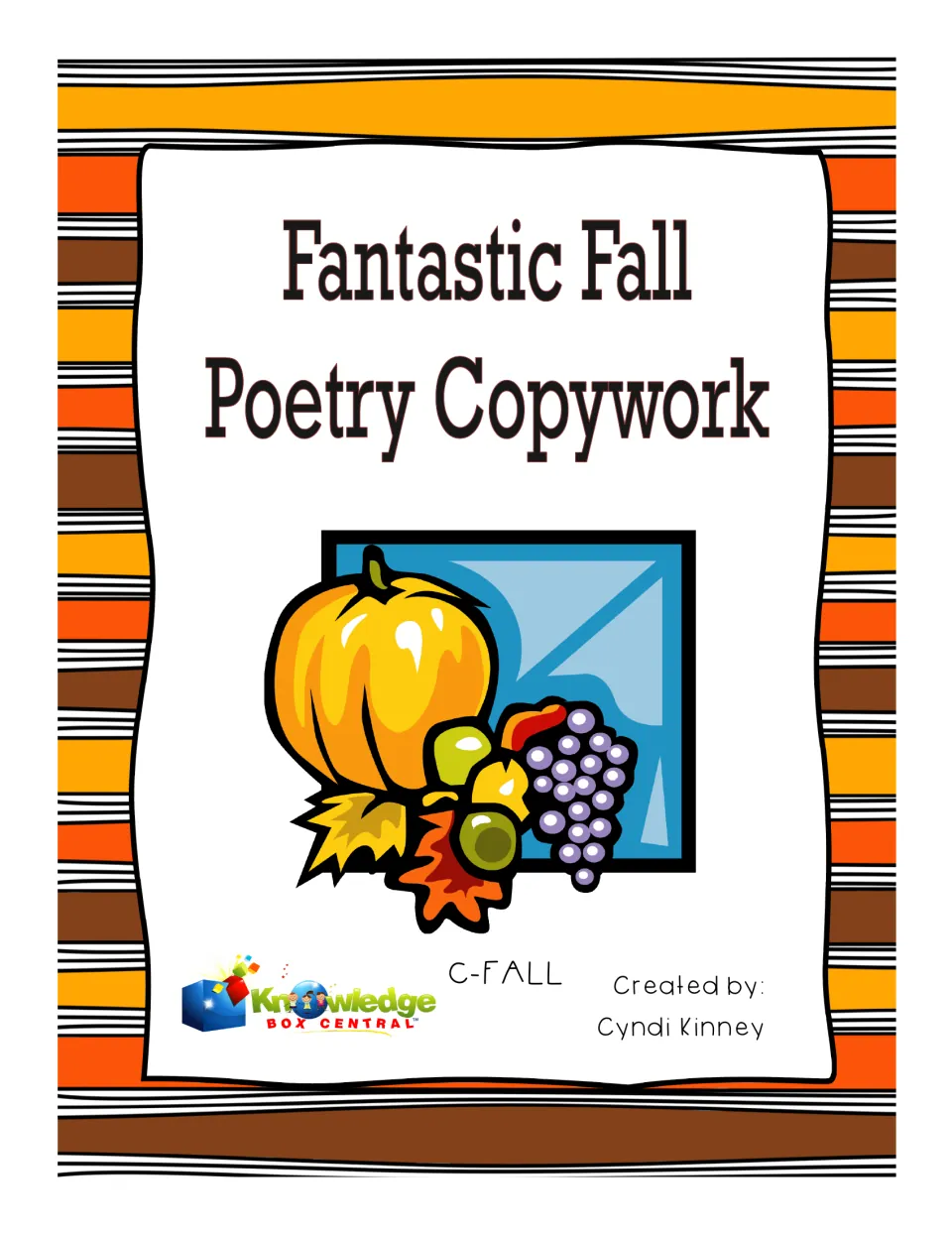 Fantastic Fall Poetry Copywork cover with a pumpkin, apples, grapes and leaves, created by Cyndi Kinney