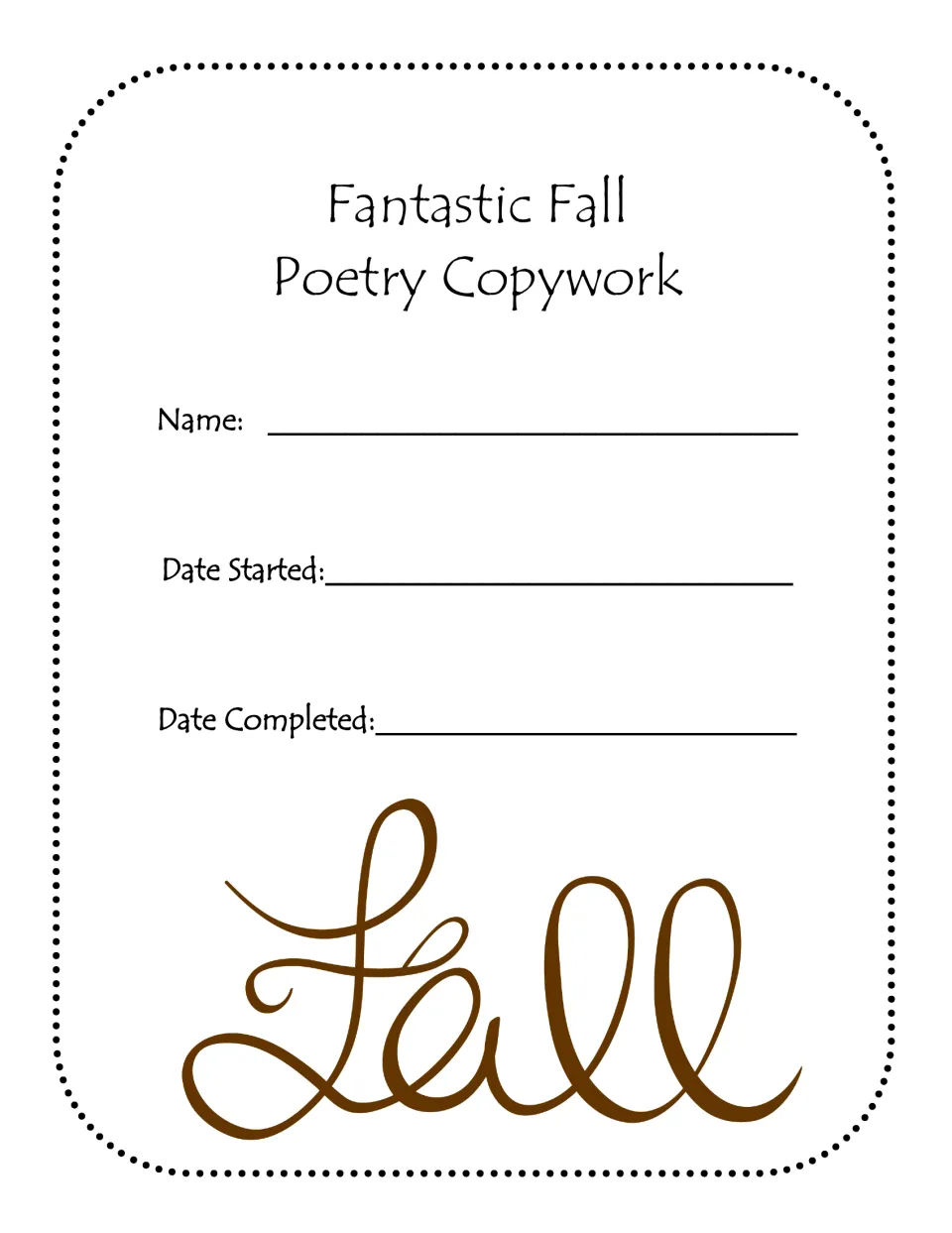 Student title page for the fall poetry copywork booklet with Name, Date Started and Date Completed