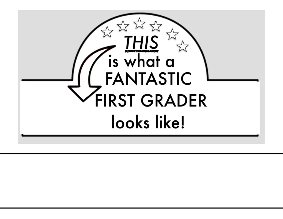 Crown to cut out and wear, reading "THIS is what a FANTASTIC FIRST GRADER looks like!" with stars and an extra band strip