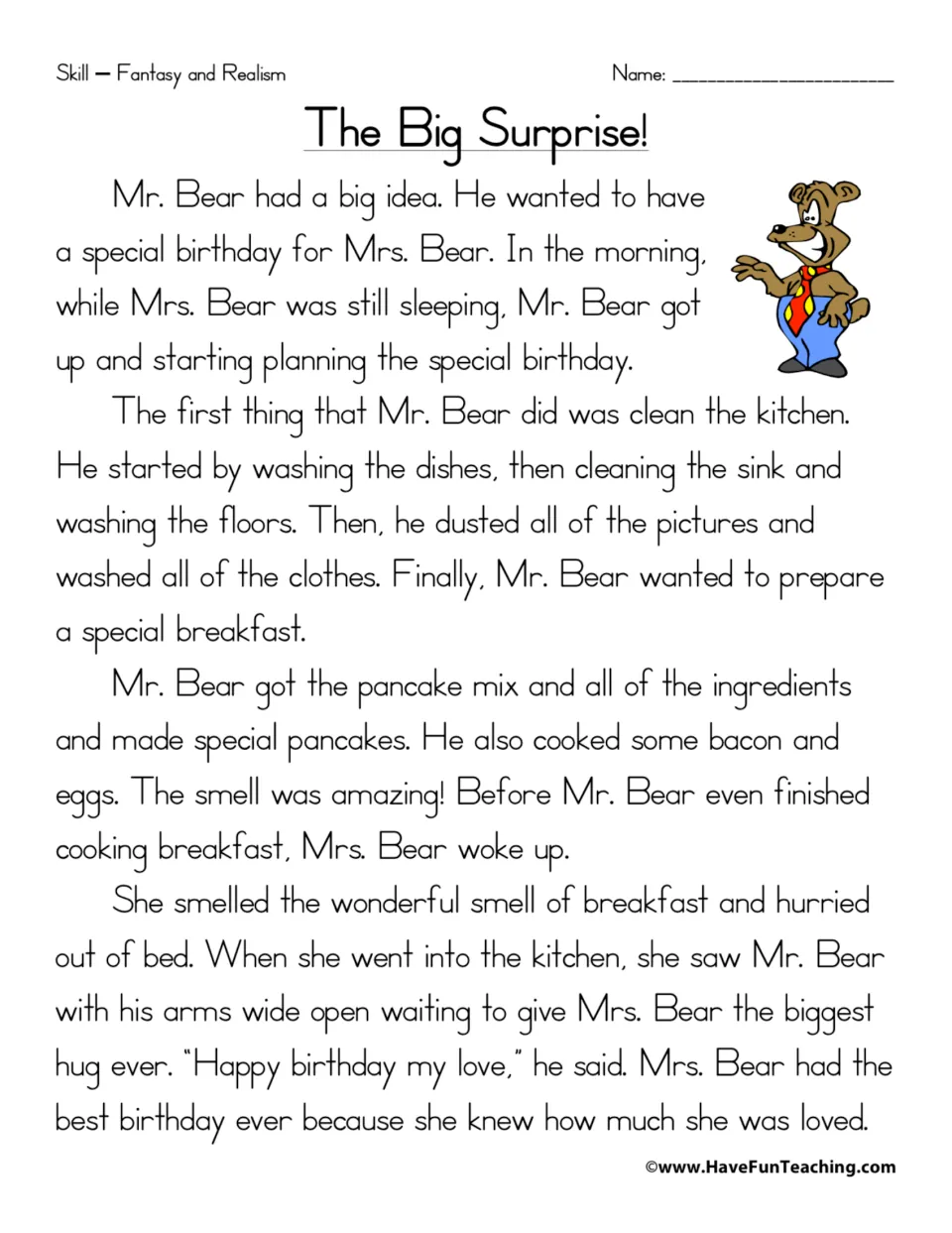 Fantasy and realism story The Big Surprise!: students read how Mr. Bear cooks a birthday breakfast for Mrs. Bear