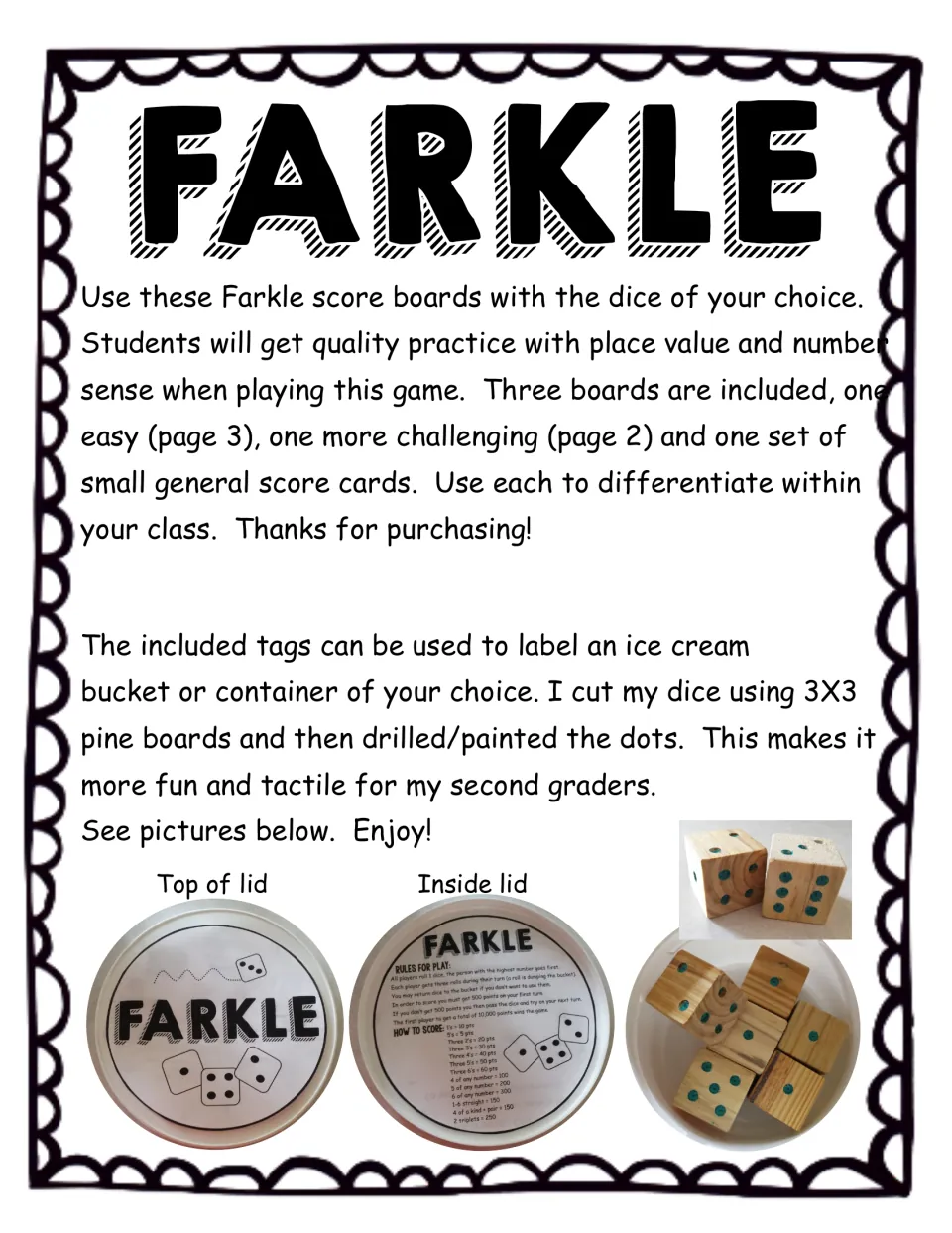Farkle teacher notes: three score boards for differentiating, lid tags for a dice bucket, and photos of homemade pine dice