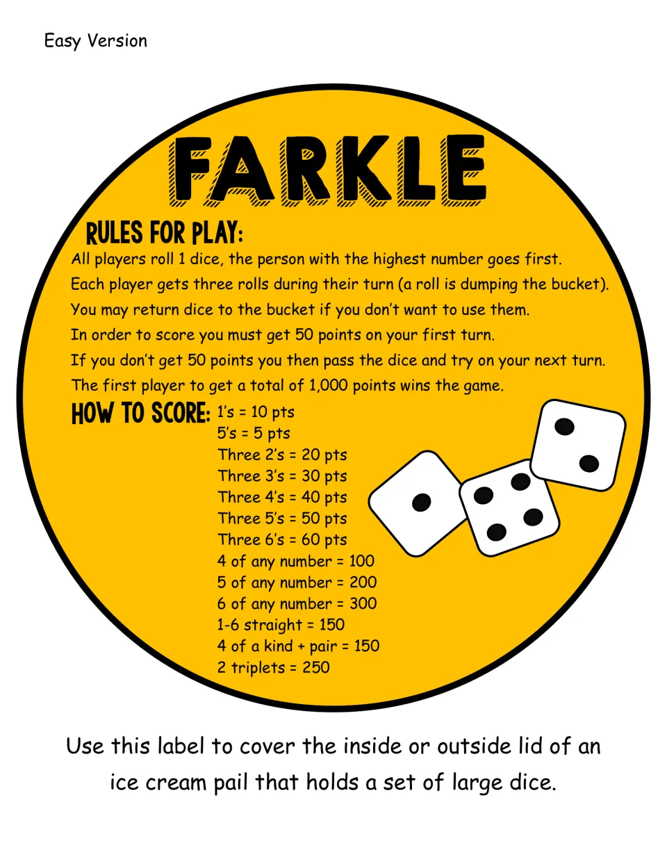Easy version lid label in yellow: Farkle rules and 10-to-300 point scoring chart for a game played to 1,000 points