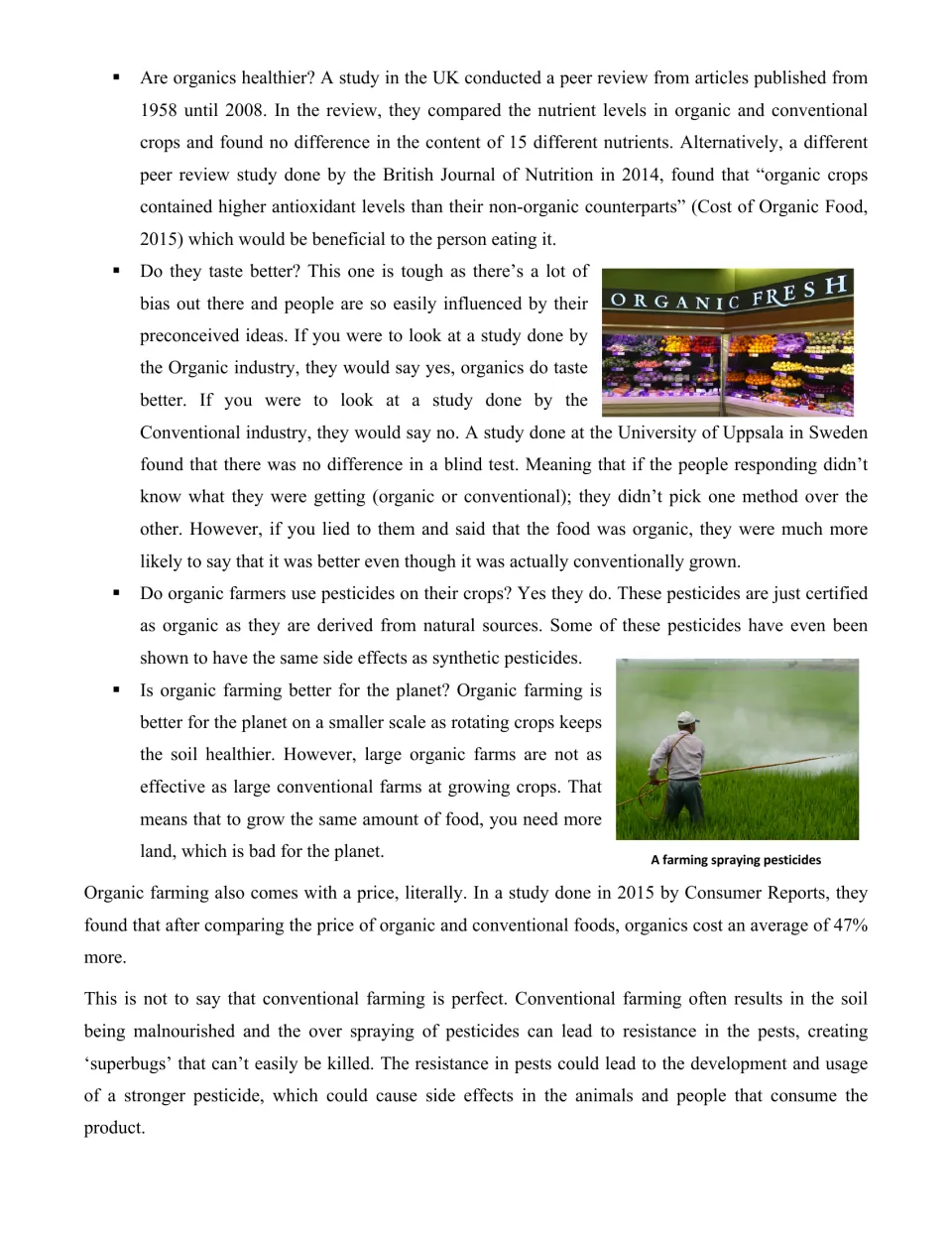 Article page 3: whether organics are healthier, taste better, use pesticides or help the planet, and cost 47% more