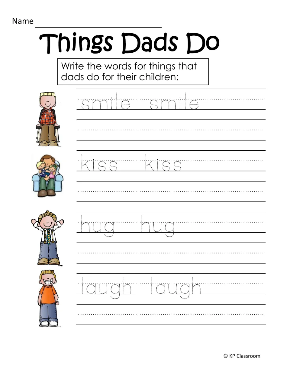 Things Dads Do handwriting: students trace and write the words smile, kiss, hug and laugh beside clip art of dads