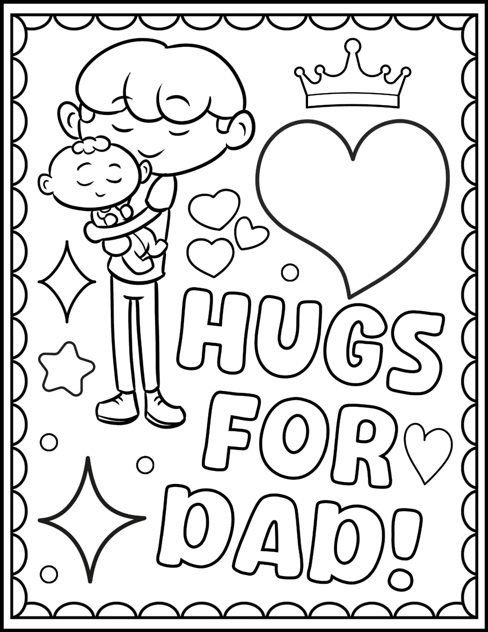 "Hugs for Dad!" coloring page: a father hugs a sleeping baby, with a large heart, crown, small hearts and sparkles