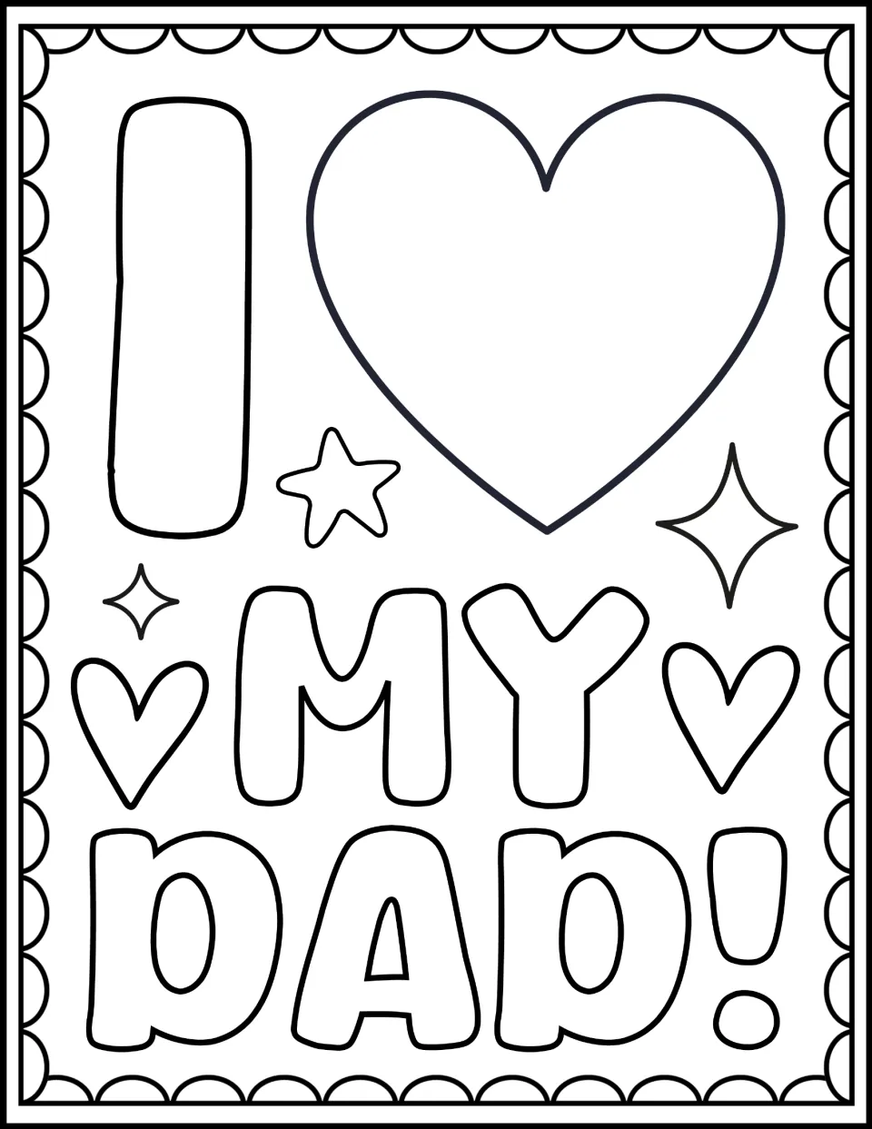 "I Love My Dad!" coloring page with a large heart standing for love, bold MY DAD! letters, small hearts and stars