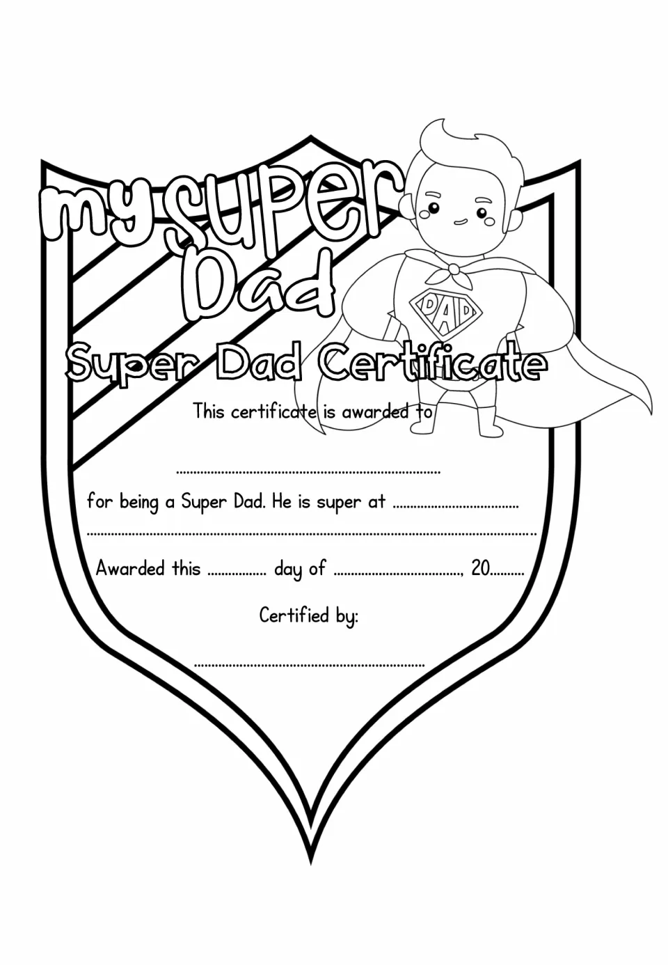 Super Dad Certificate shield with a standing superhero dad: students write Dad's name, what he is super at, date and signer