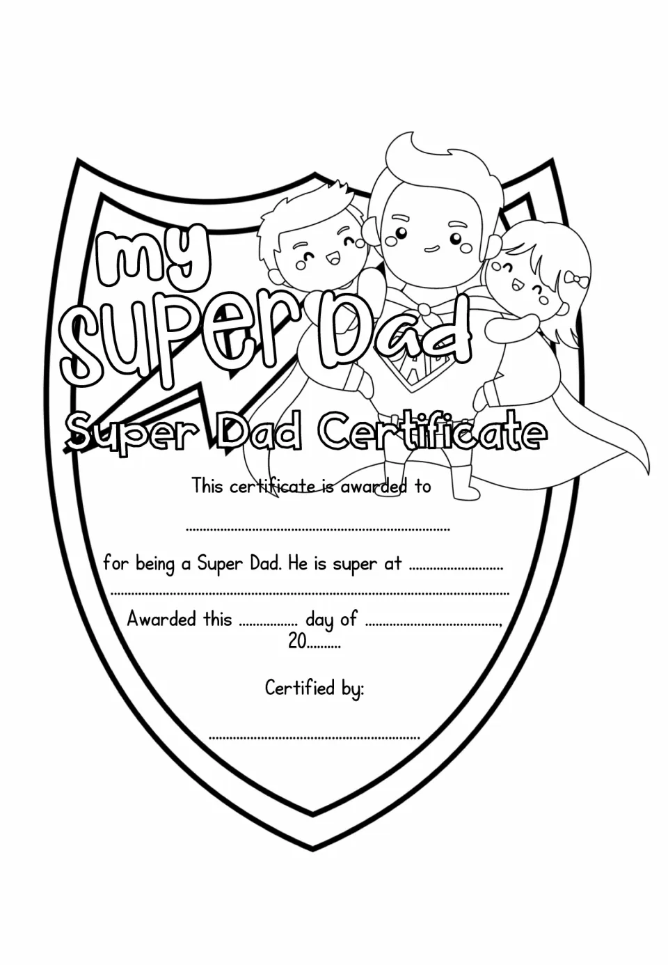 Super Dad Certificate shield showing a superhero dad carrying two children, with spaces for his name, super skill and date