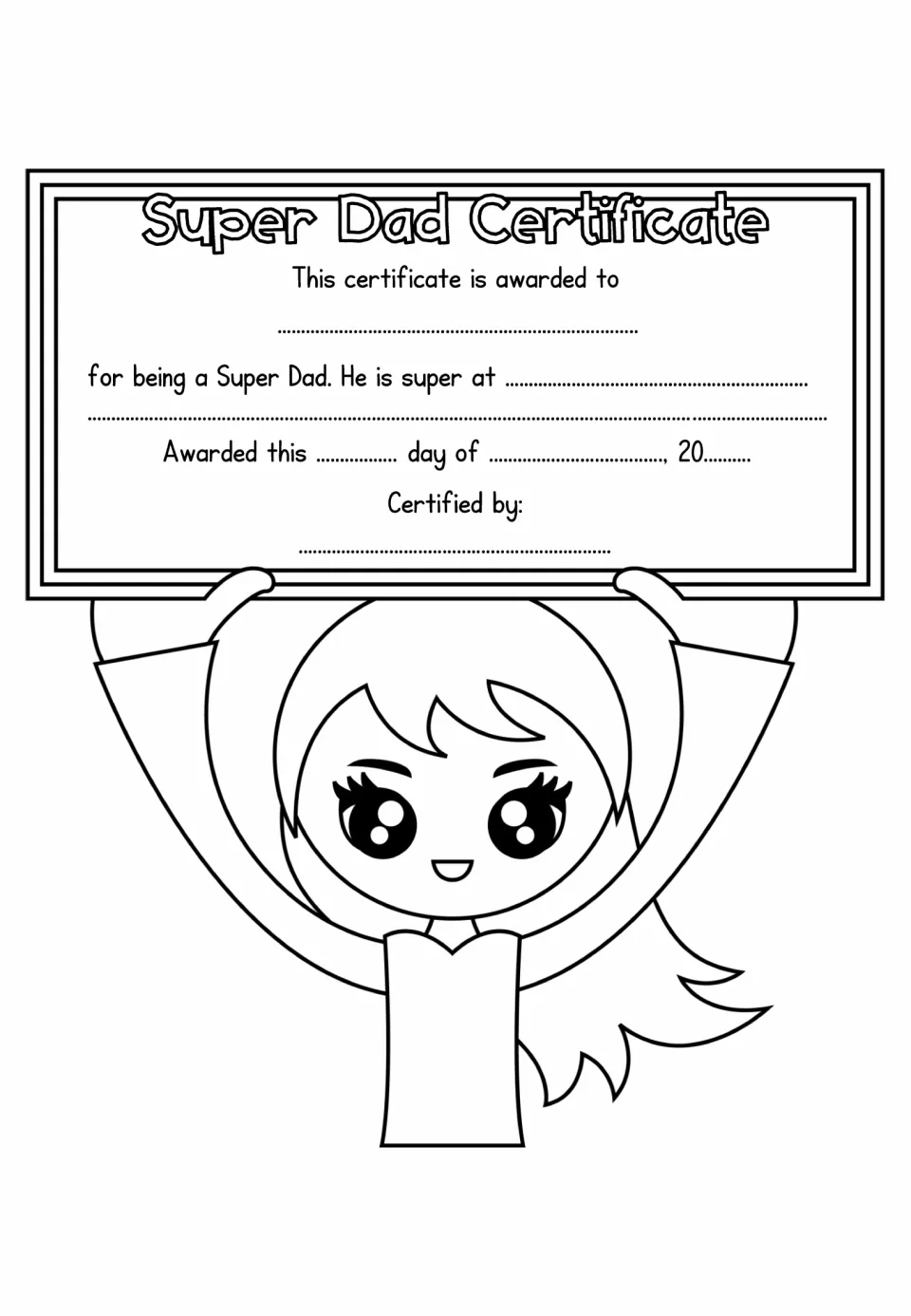 Girl holds a Super Dad Certificate over her head; students complete the award sentence, date and signer, then color