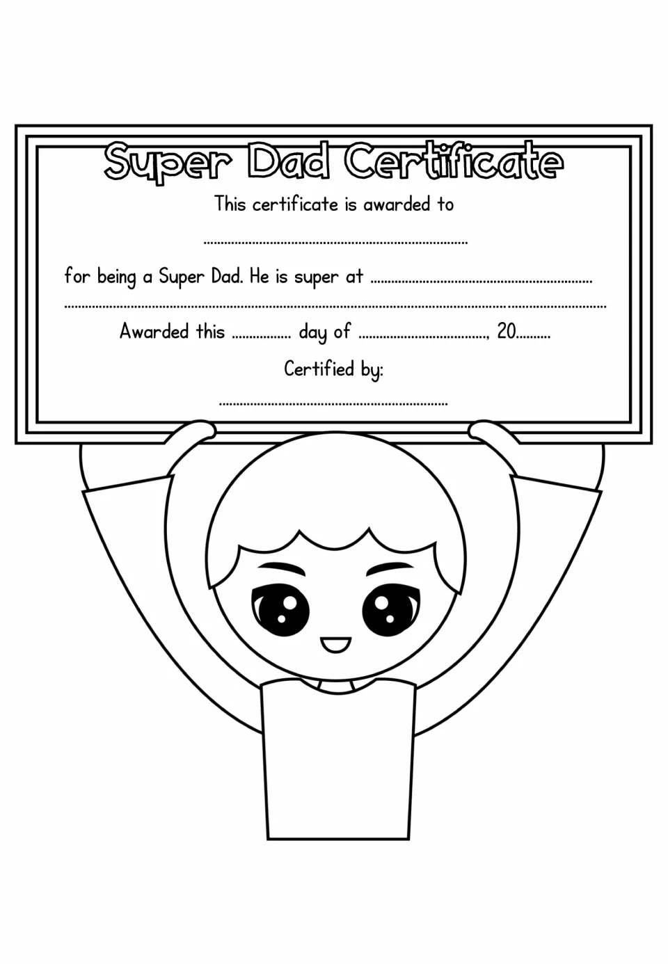 Boy raises a Super Dad Certificate banner overhead; children write who it is for, why Dad is super, the date and their name