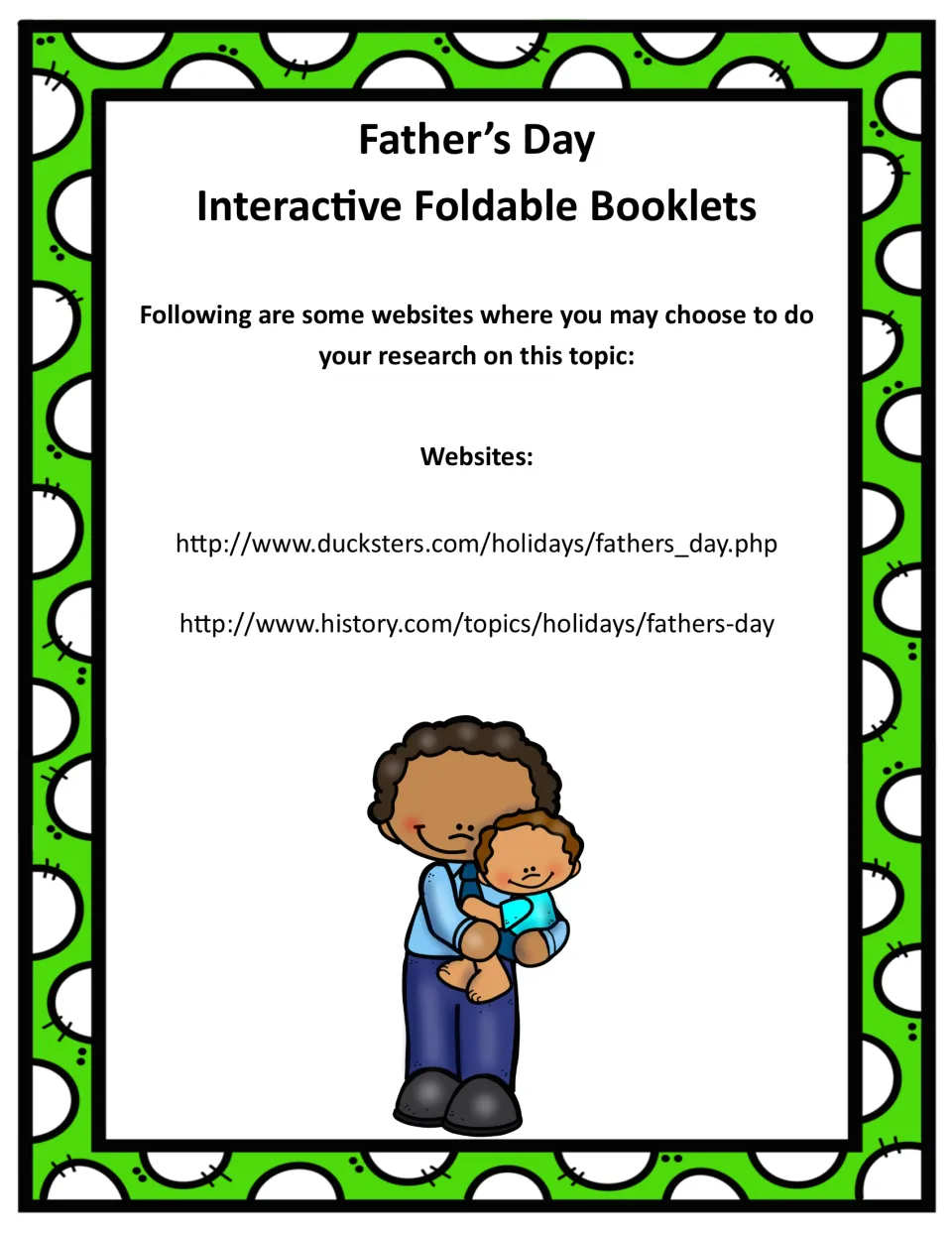 Research resources for the Father's Day foldable list Ducksters and History.com pages about the holiday