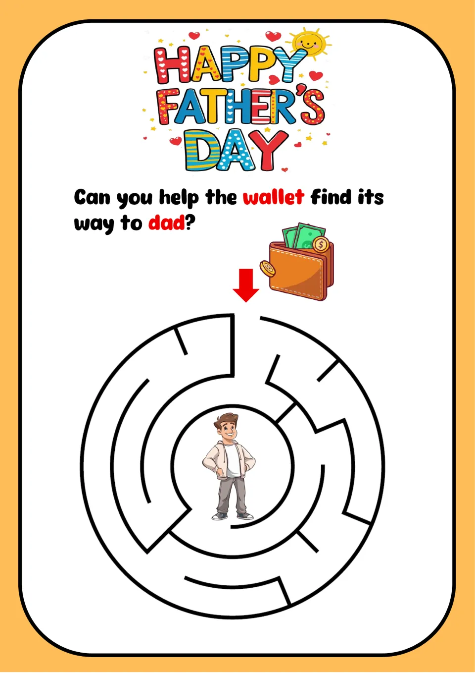 Father's Day circular maze: students guide a wallet of cash from the outer opening to dad standing in the center