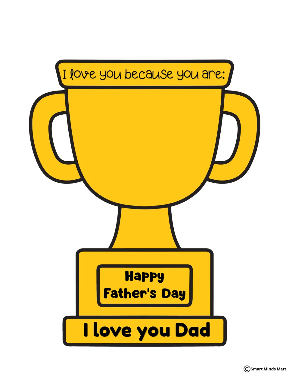 Gold Father's Day trophy, already colored, with 'I love you because you are:' at the top and 'I love you Dad' on the base