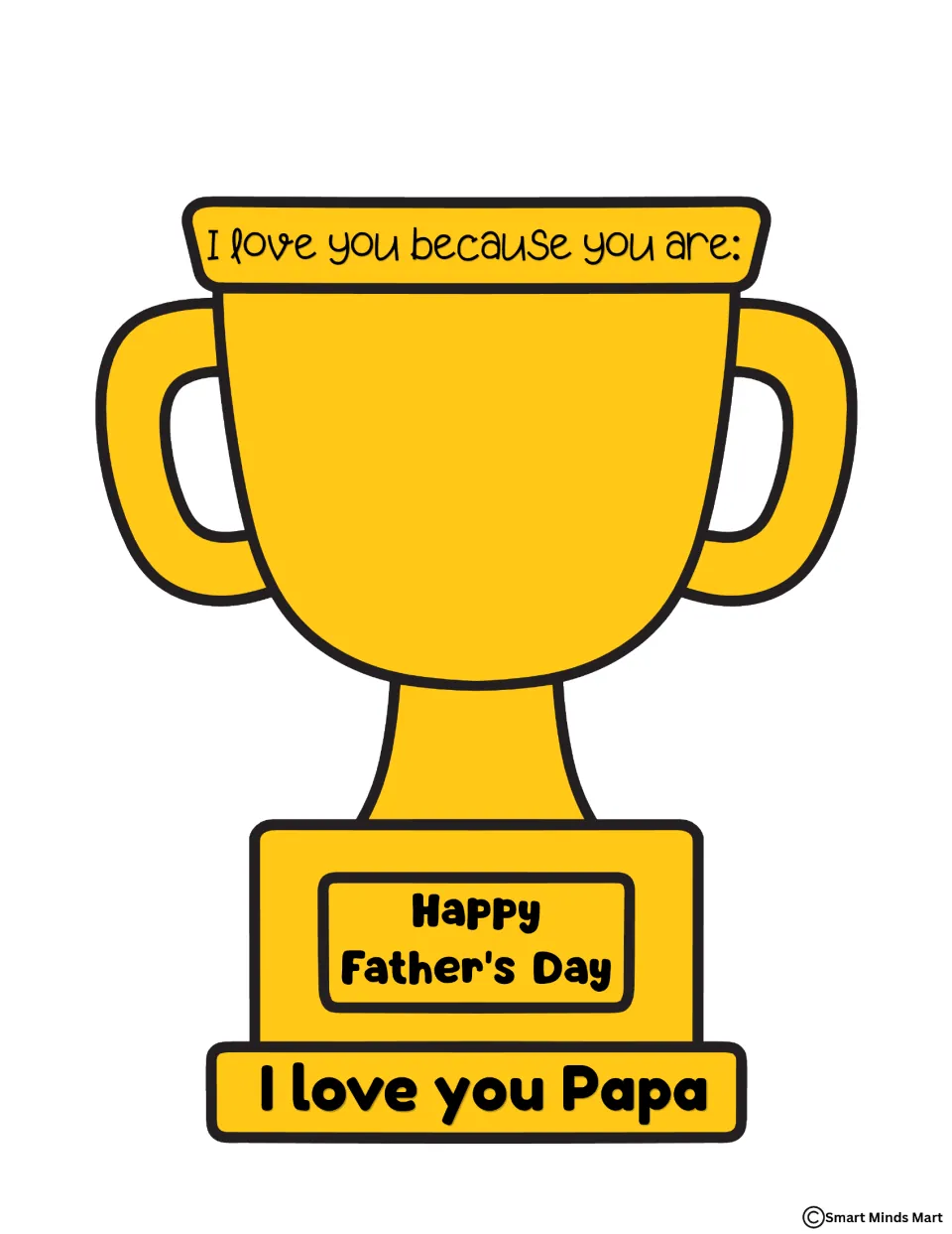 Gold Papa trophy, already colored, with 'I love you because you are:' at the top and 'I love you Papa' on the base