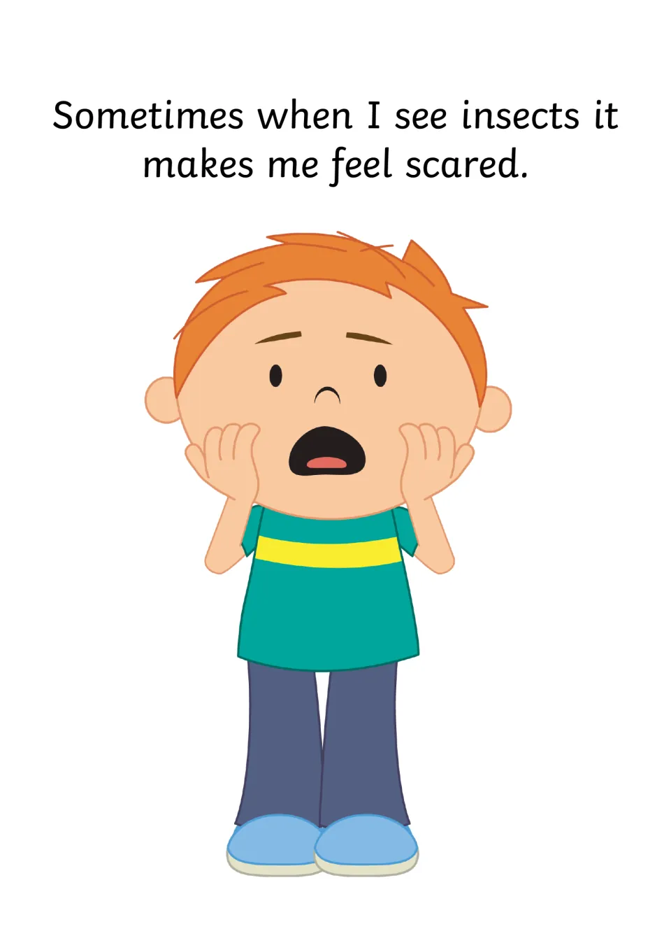 Social story page on fear: a boy holds his cheeks with mouth open, saying insects sometimes make him feel scared