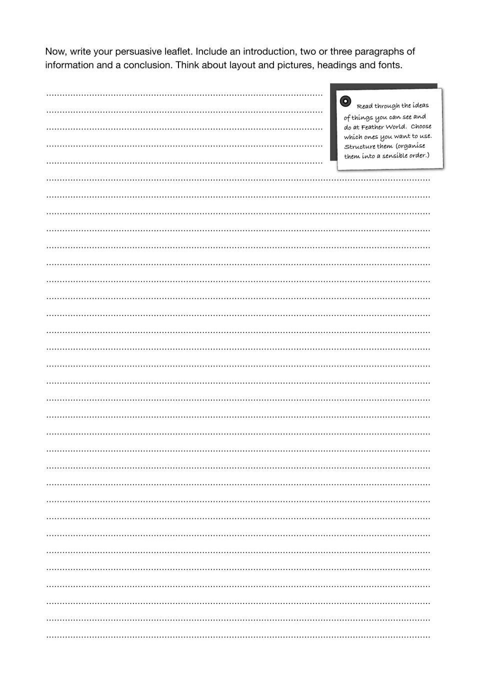 Persuasive leaflet draft: students write an introduction, two or three paragraphs of information and a conclusion