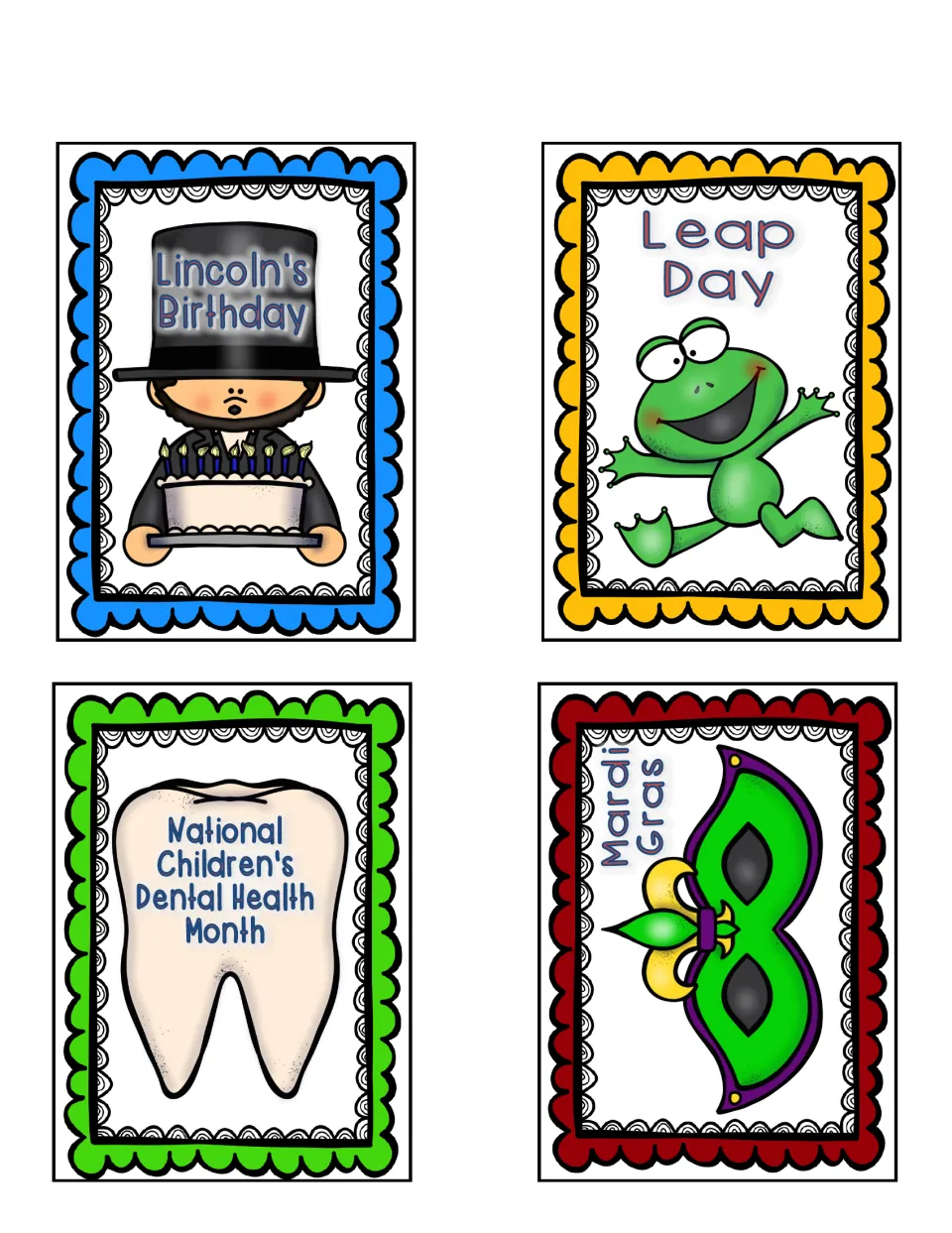 Holiday cards 5–8: Lincoln's Birthday, Leap Day, National Children's Dental Health Month tooth, Mardi Gras mask