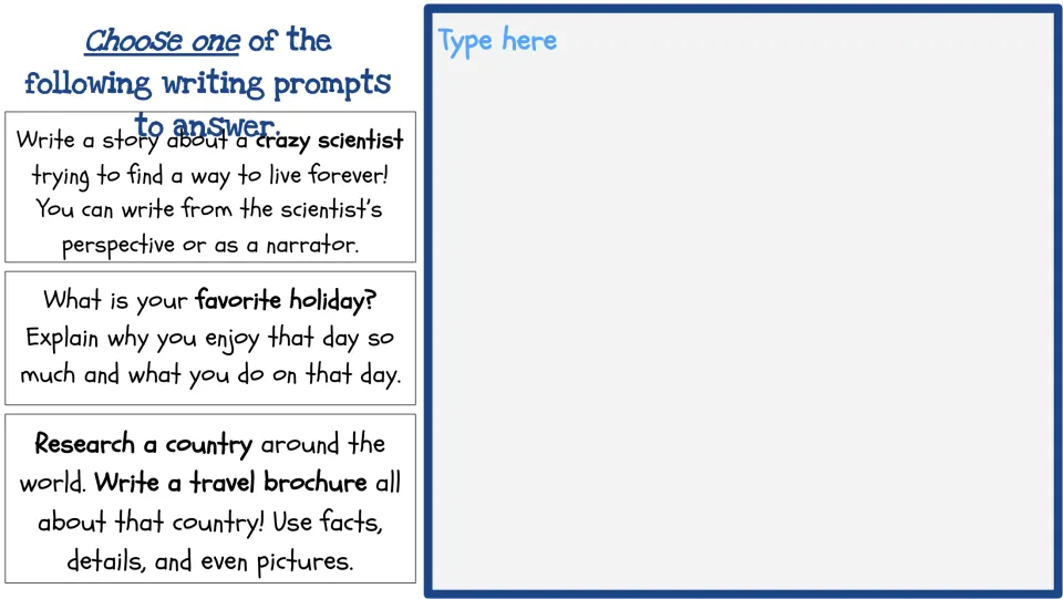 Week Three writing choices: a scientist seeks eternal life, describe a favorite holiday, or make a travel brochure