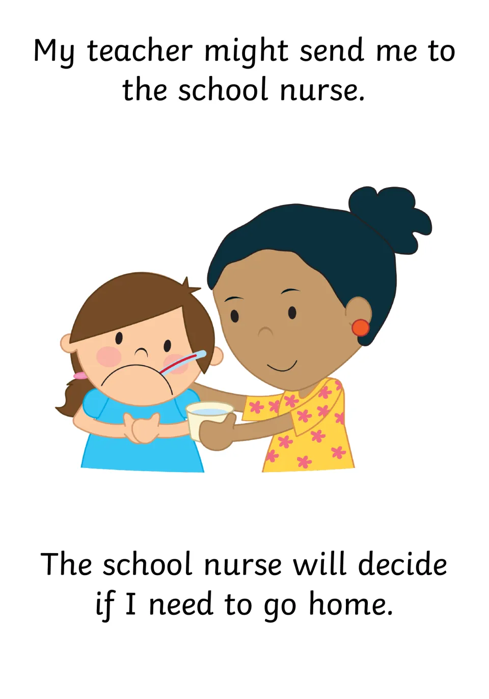 School nurse: story page saying my teacher might send me to the nurse, who will decide if I need to go home