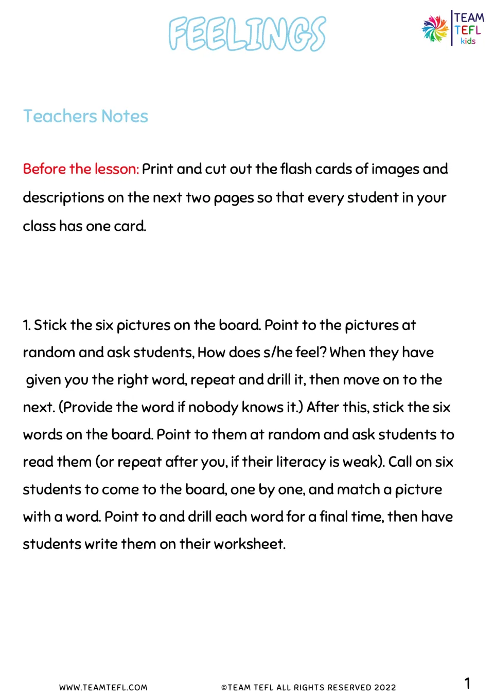 Feelings teacher notes: cut out picture and word flash cards, then students name, drill and match six feelings on the board