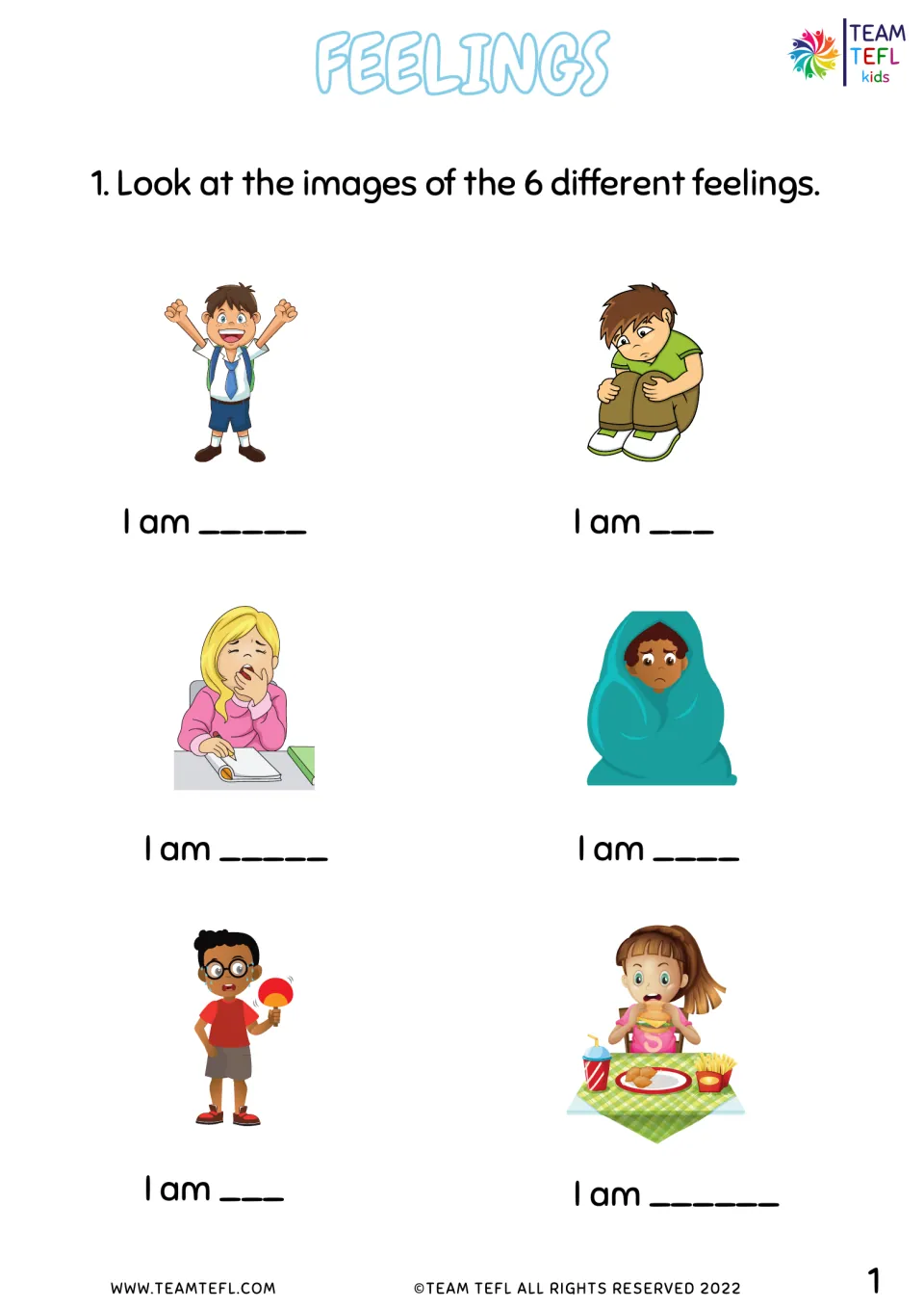 Feelings vocabulary: students look at six pictures of children and complete I am ___ with the matching feeling word