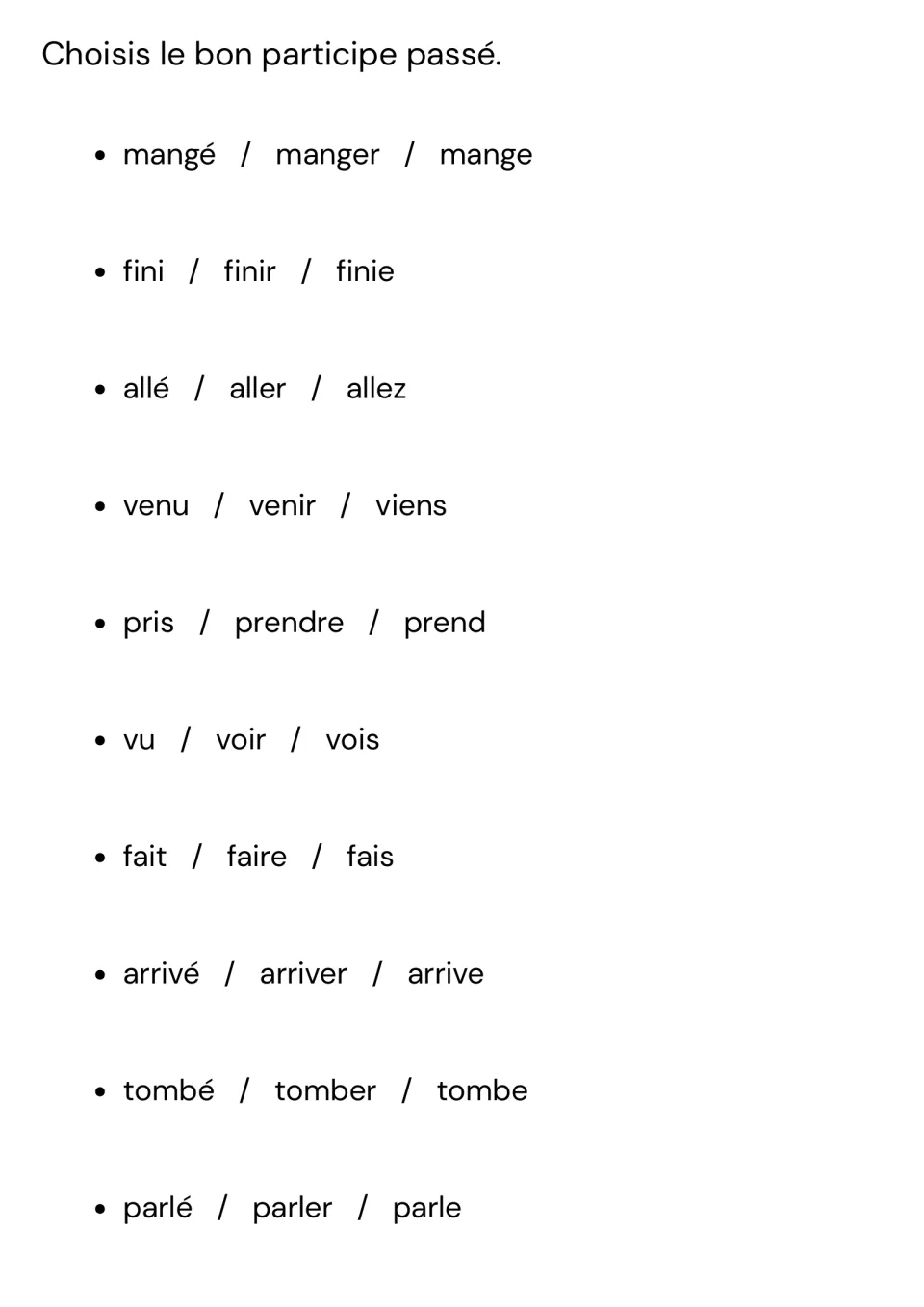 Past participle recognition: students pick the participle from 10 sets of three forms, such as mangé / manger / mange