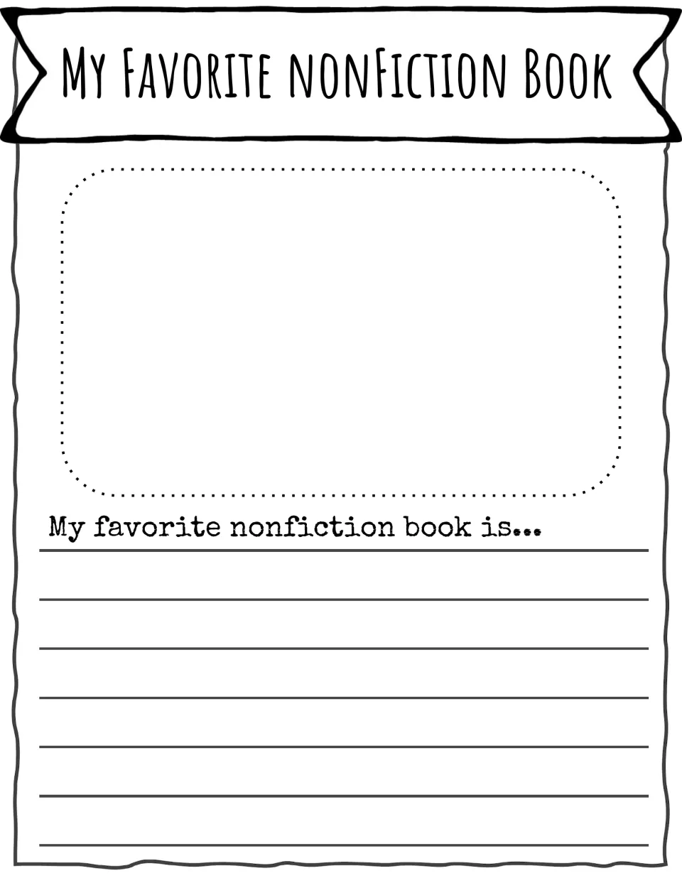 My Favorite Nonfiction Book: students draw a favorite fact book and finish the starter My favorite nonfiction book is...