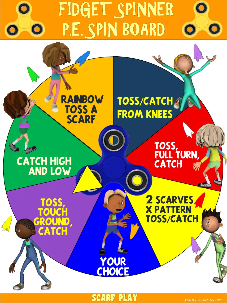 Scarf play wheel: rainbow toss, toss/catch from knees, toss with full turn, 2-scarf X pattern, or catch high and low