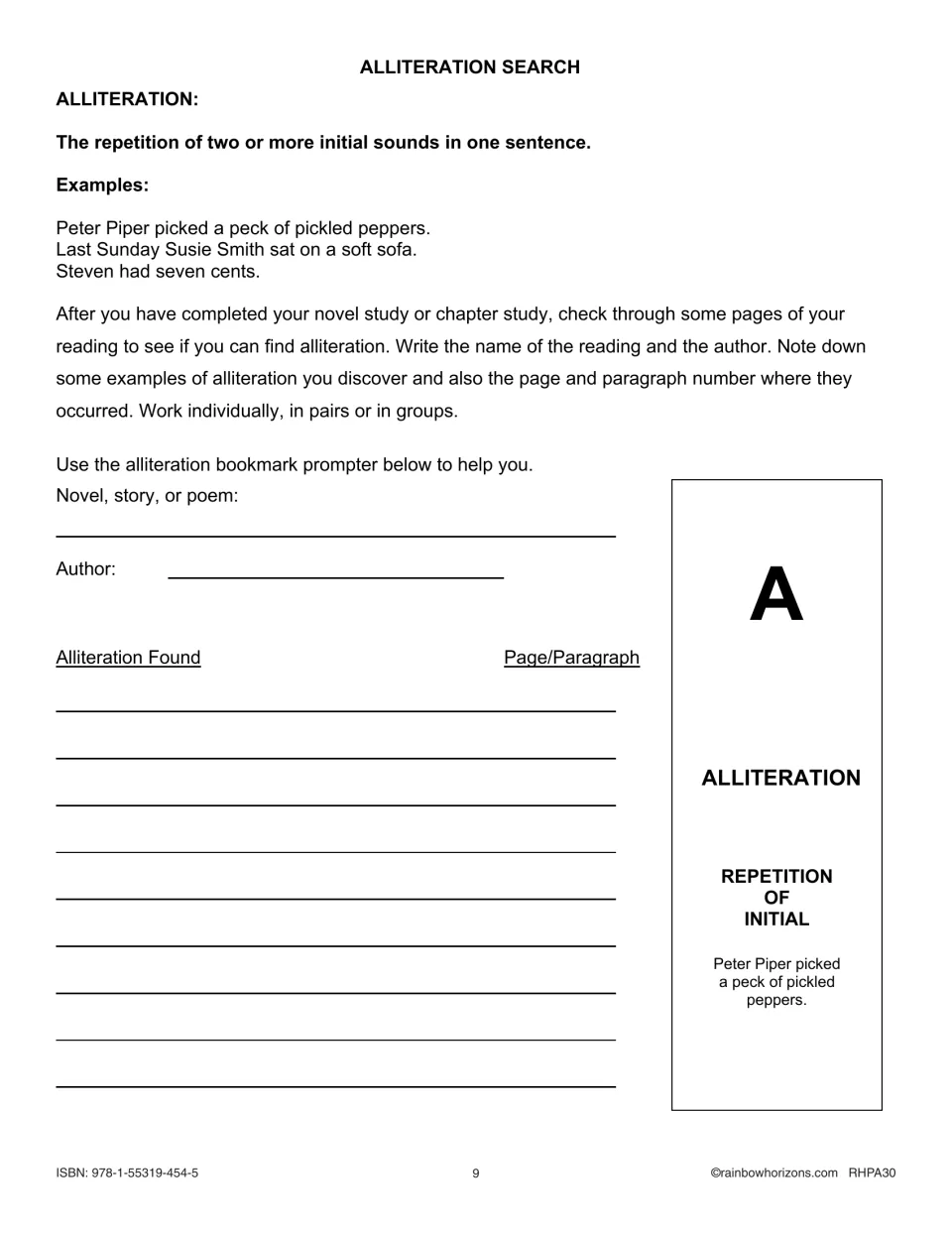 Alliteration search: students find repeated initial sounds in a novel, story or poem and log each with its page/paragraph
