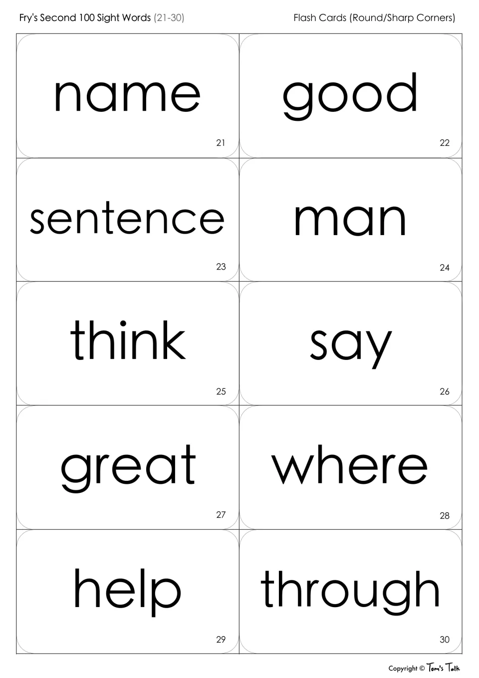 Sight word flash cards 21-30 to cut apart and read: name, good, sentence, man, think, say, great, where, help, through