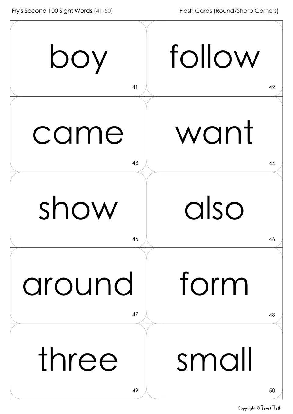 Sight word flash cards 41-50 to cut apart and read: boy, follow, came, want, show, also, around, form, three, small