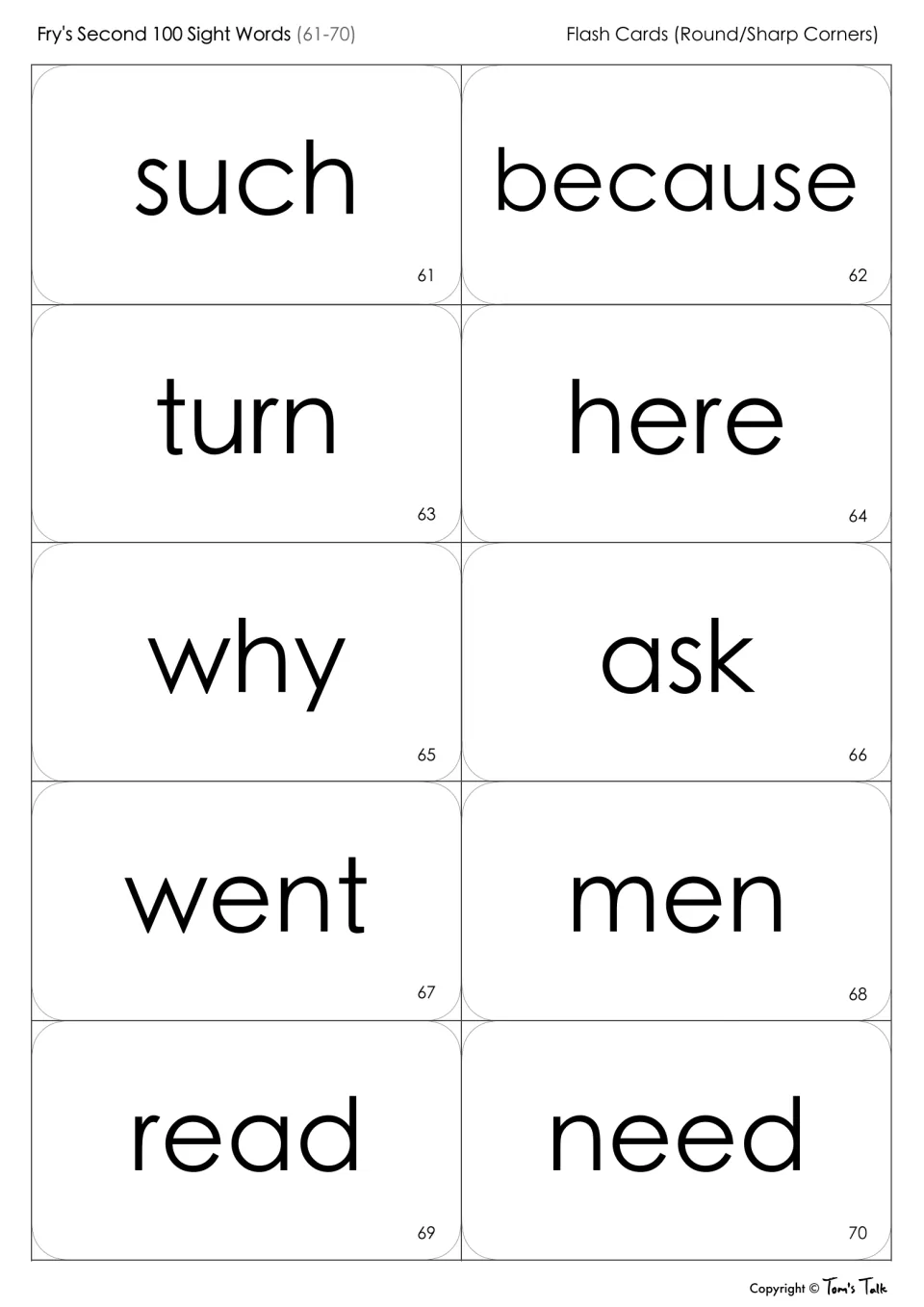 Sight word flash cards 61-70 to cut apart and read: such, because, turn, here, why, ask, went, men, read, need