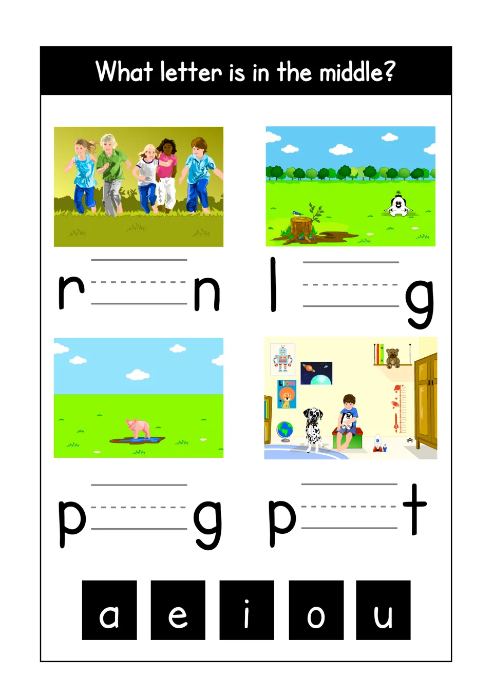 Middle vowels: students add a, e, i, o or u to complete r_n, l_g, p_g and p_t beside pictures of runners, a stump and a pig