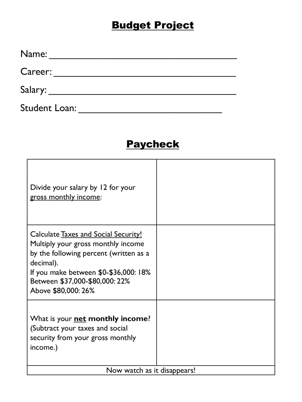 Paycheck: students divide salary by 12, multiply by an 18%, 22% or 26% tax rate as a decimal, then find net monthly income