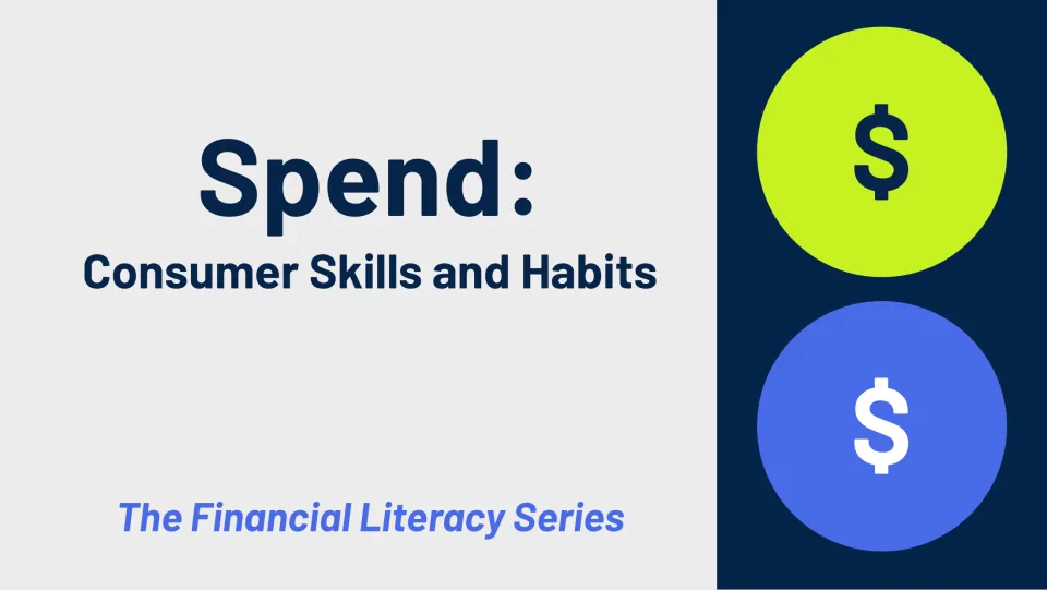 Cover slide titled 'Spend: Consumer Skills and Habits,' identified as part of The Financial Literacy Series