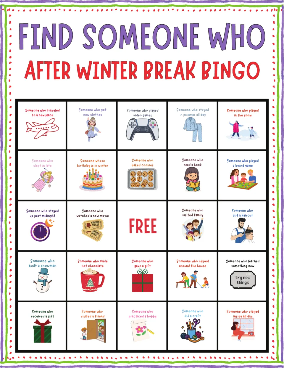 Bingo card 4 of winter break prompts: find someone who played video games, stayed in pajamas all day or played in the snow