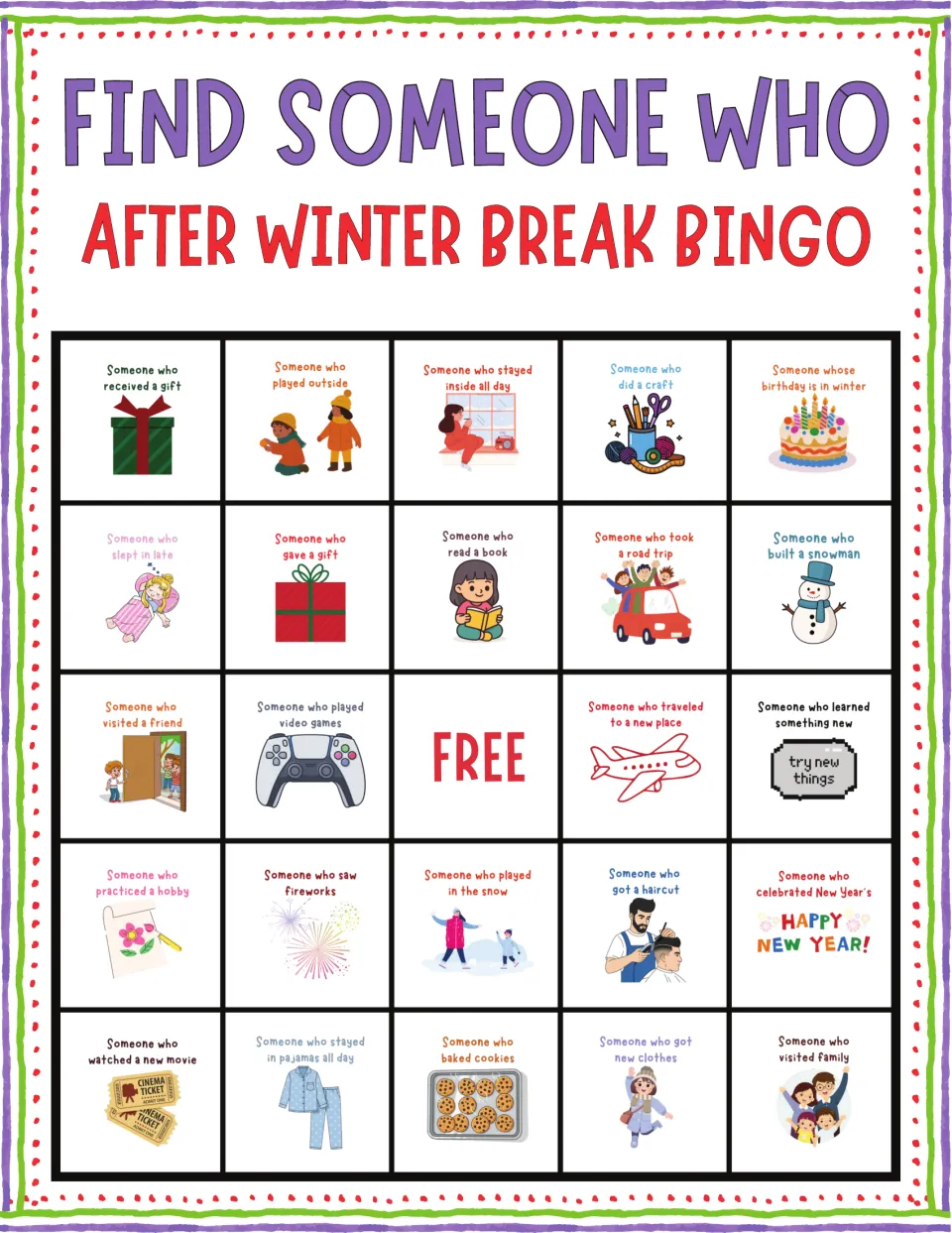 Winter break bingo card 9: students seek peers who received a gift, played outside, stayed inside all day or did a craft