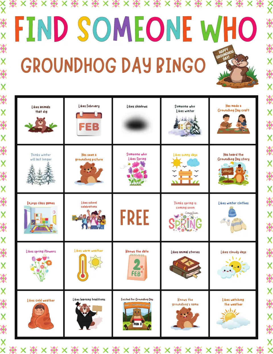 Groundhog Day bingo card 3: classmates sign squares such as likes animals that dig, likes February and has made a craft