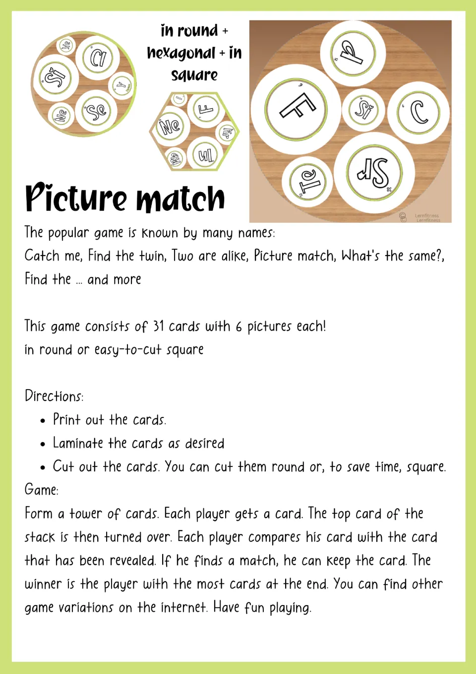 Picture match directions: print, laminate and cut out 31 cards of 6 symbols; players compare cards to find a match