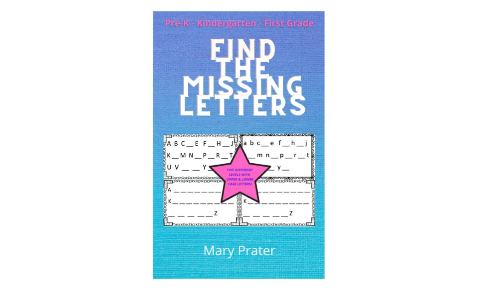 Find the Missing Letters cover: alphabet sequences with blanks in five levels, upper and lower case, Pre-K to First Grade