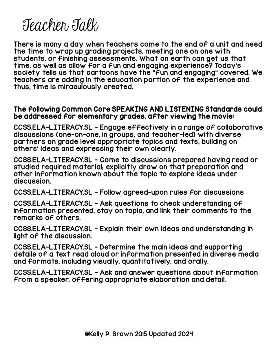 Teacher Talk: a note on showing the movie at the end of a unit to free up time for grading and one-on-one meetings